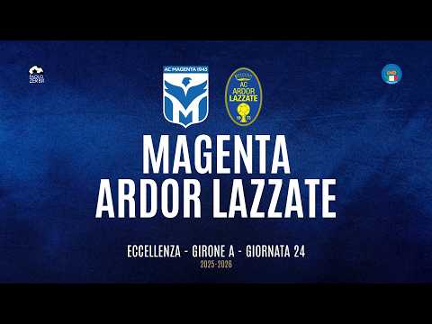 [HIGHLIGHTS] Excellence Group A 25/26 | Matchday 24 | Magenta vs. Ardor Lazzate