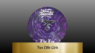 King Diamond - Two Little Girls (lyrics)