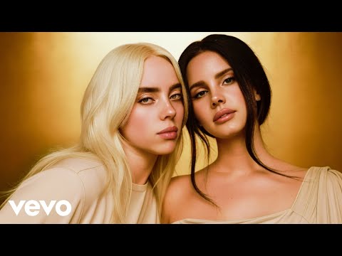 Billie Eilish, Lana Del Rey - Billie Bossa Nova x West Coast