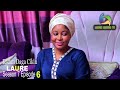 Kadan Daga Cikin LAURE Season 7 Episode 6