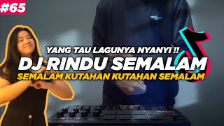 Download lagu DJ RINDU SEMALAM KUTAHAN KUTAHAN SEMALAM TIKTOK SL... mp3