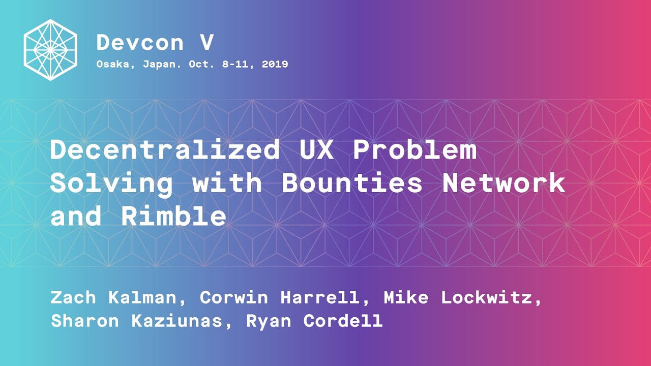 Decentralized UX Problem-Solving with The Bounties Network and Rimble preview