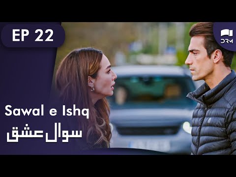Sawal e Ishq | Black and White Love - Episode 22 | Turkish Drama | Urdu Dubbing | RE1N