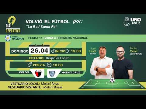 DIAL DEPORTIVO COLON VS GODOY CRUZ - #UNO 106.3