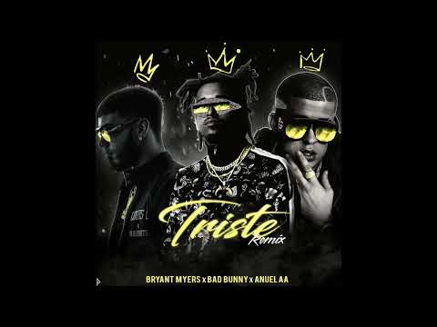 Anuel AA X Bryant Myers X Bad Bunny - Triste (Remix) "Preview Nuevo" (Verso De Anuel)