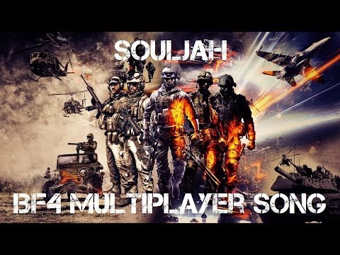 Souljah - Battlefield 4 Multiplayer Song