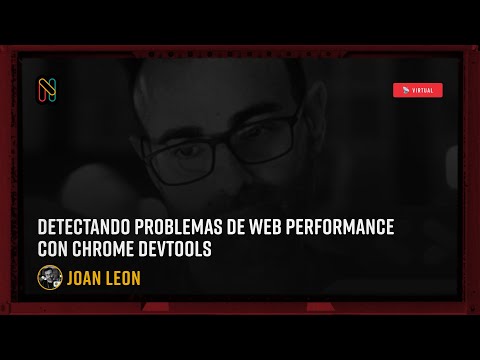 Detectando problemas de Web Performance con Chrome DevTools