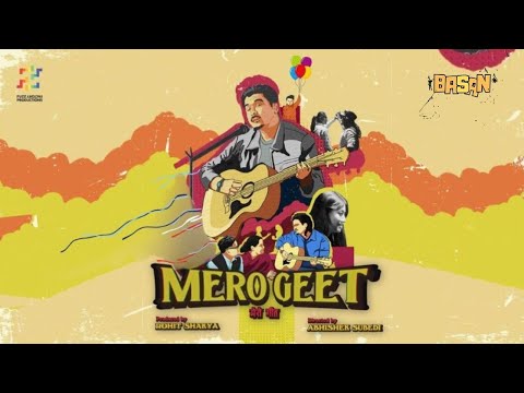 Mero Geet – BASAN (Official Music Video)