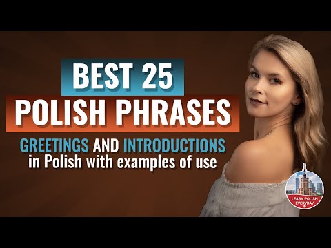 Best 25 Polish Phrases -  Greetings and Introductions in Polish with examples of use