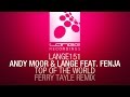 Andy Moor & Lange feat. Fenja - Top Of The World ...