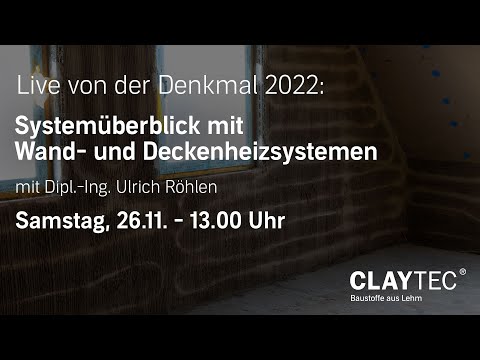 Live von der Denkmal 2022: Systemüberblick mit Wand- und Deckenheizsystemen