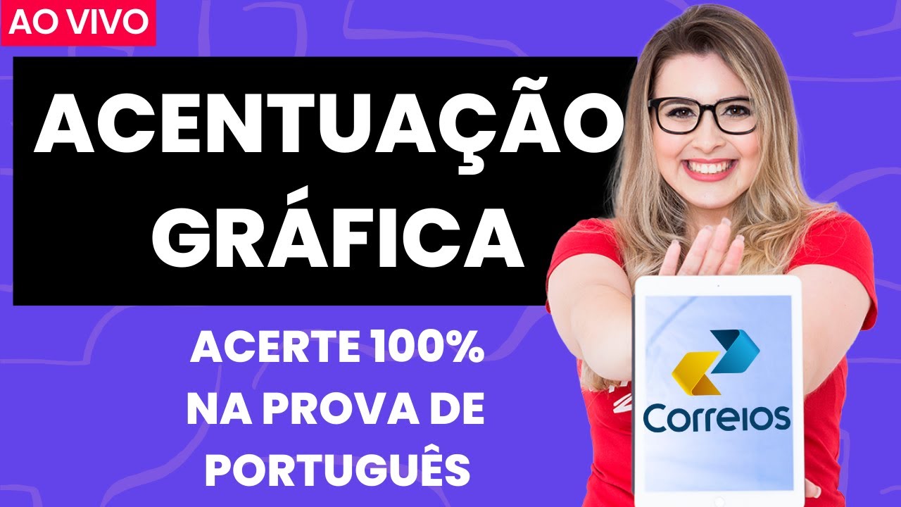 ACENTUAÇÃO GRÁFICA PARA GABARITAR PORTUGUÊS NA BANCA IBFC (CORREIOS) - Professora Pamba