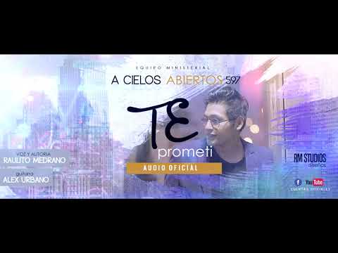 TE PROMETÍ // A cielos abiertos 597 AUDIO OFICIAL