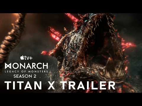 Monarch: Legacy of Monsters - Season 2 | Final Trailer Titan X | Apple TV