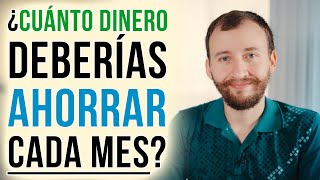 Video: ¿Cuánto Dinero Deberías Ahorrar Cada Mes?