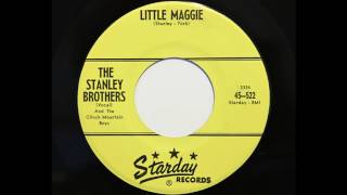 The Stanley Brothers And The Clinch Mountain Boys - Little Maggie (Starday 522)