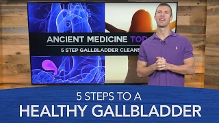 Gallbladder Cleanse: 5 Steps to a Healthy Gallbladder
