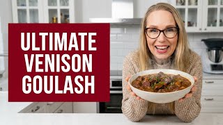 German Venison Goulash - The Easiest Make-ahead Christmas Dinner for Big Crowd