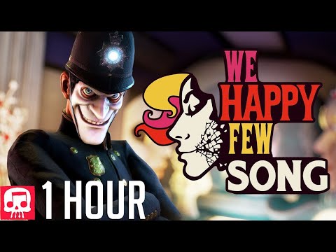 WE HAPPY FEW SONG by JT Music - "Anytime You Smile" (1 Hour)
