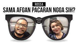 KACAMATA PATRA X ROSSA - sama Afgan pacaran ngga sih?