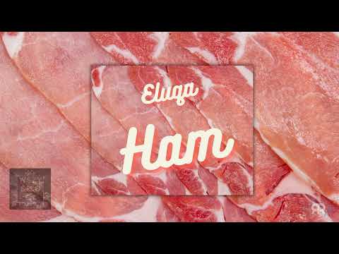 ELUQA - HAM (prod. Jee Juh)