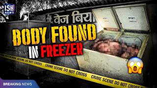 Body of Man Found in Freezer of Biryani Shop in Lucknow
