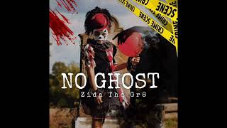 ZIDA THE GR8 × NO GHOST ( OFFICIAL AUDIO)