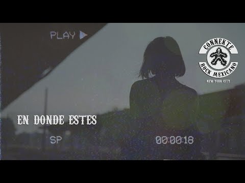 En Donde Estes (Connekte Video Oficial)