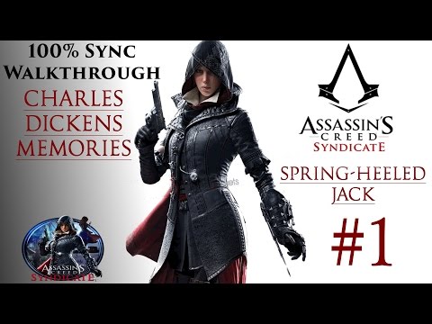 Assassin's Creed Syndicate Walkthrough 100% Sync - Charles Dickens "Spring-Heeled Jack"