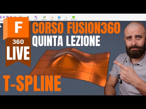 Corso Fusion360 LIVE #5: workspace Form Impara a modellare T-spline – le Basi della Modellazione 3D!