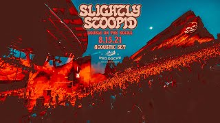 Slightly Stoopid LIVE at Red Rocks Amphitheatre 8.15.21 (Acoustic Set)