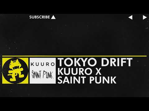 [Electro] - KUURO x Saint Punk - Tokyo Drift