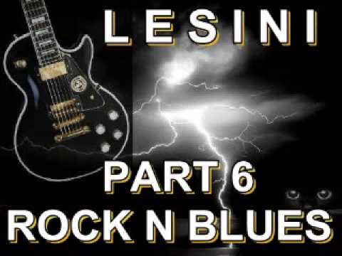 Rock' N' Blues Mix Part 6 - Dimitris Lesini Greece