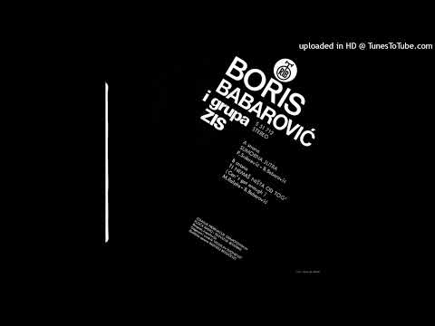 Boris Babarović i Grupa ZIS -02 - Ti nemaš ništa od tog' (Can' t get enough)