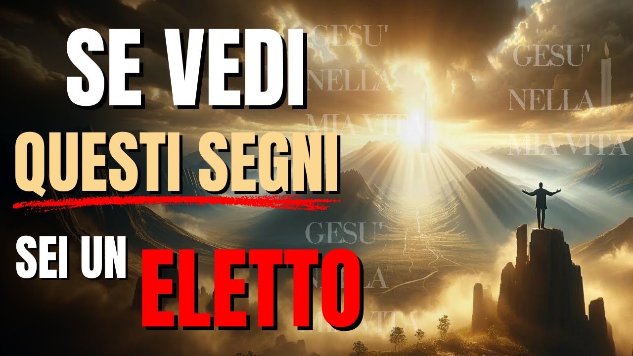Sei un Eletto? 10 Segnali inconfondibili