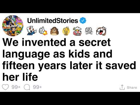 We invented a secret language as kids and fifteen years later it saved her life [FULL STORY]