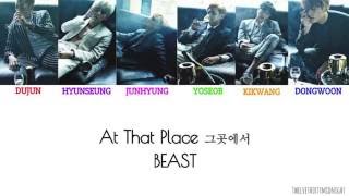 BEAST - 그곳에서 At That Place Colour Coded Lyrics [Han|Rom|Eng]