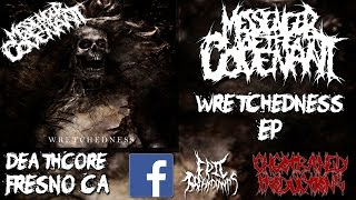 Messenger Of The Covenant- Wretchedness EP [2013] (Full Stream)
