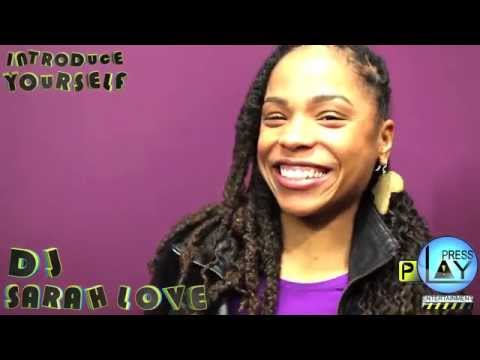 Dj Sarah Love - Introduce Yourself- Press Play Entertainment
