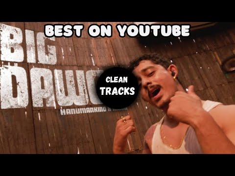 Hanumankind – Big Dawgs | Ft. Kalmi (Clean) 🔥 (BEST ON YOUTUBE)