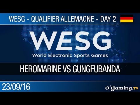HeroMarine vs GunGFuBanDa - WESG Qualifier Allemand Day 2