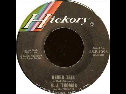Never Tell ~ B.J. Thomas and The Triumphs (1966)