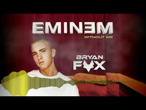 Eminem x Dennis Cartier - Without Me Bonita (Bryan Fox Mashup)
