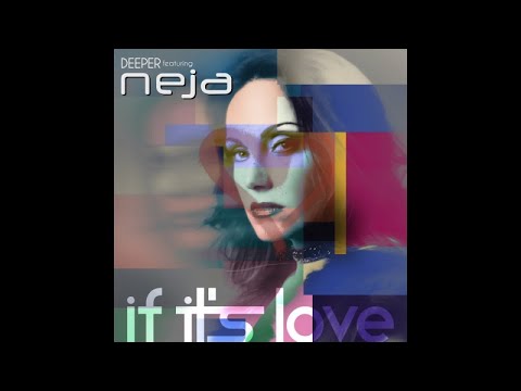 Deeper Ft. Neja - If it's love - Teaser