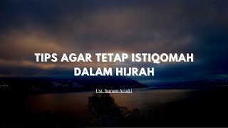 Download lagu Tips Agar Tetap Istiqomah Dalam Hijrah - Ust. Hanan Attaki mp3 Download lagu Tips Agar Tetap Istiqomah Dalam Hijrah - Ust. Hanan Attaki mp3