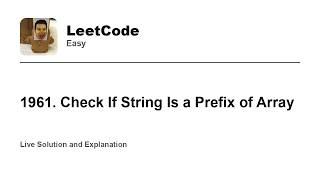 YouTube video '1961. Check If String Is a Prefix of Array (Leetcode Easy)'