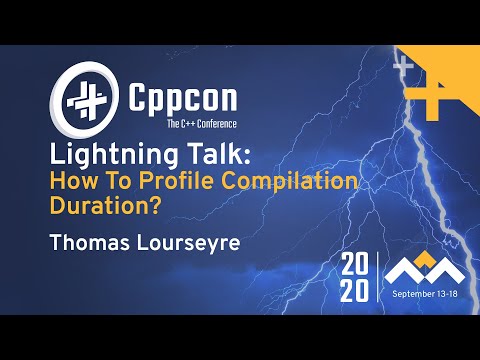 How To Profile Compilation Duration? - Thomas Lourseyre - CppCon 2020
