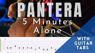 Pantera- 5 Minutes Alone (Guitar Tab Play Along)