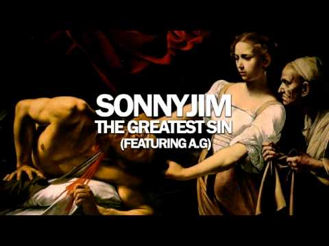 SONNYJIM ft AG (DITC) - THE GREATEST SIN (PRODUCED BY CHEMO)