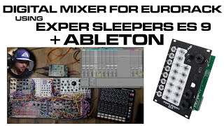 Video thumbnail for Using Expert Sleepers ES9 and Ableton as a digital mixer for eurorack live performance by ALX-106